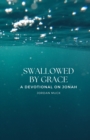 Image for Swallowed by Grace : A Devotional on Jonah