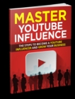 Image for Master you tube influence