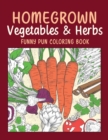Image for Homegrown Vegetables &amp; Herbs Funny Pun Coloring Book : Vegetable Coloring Pages, Gardening Coloring Book, Backyard, Carrot, Okie Dokie, Kale