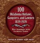 Image for 100 Oklahoma Outlaws, Gangsters Lawmen