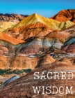 Image for Sacred Wisdom : 3 month Journey Integration Guide