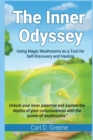 Image for The Inner Odyssey : Using Magic Mushrooms as a Tool for Self-Discovery and Healing