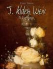 Image for J. Alden Weir: 96 Masterpieces