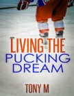 Image for Living the Pucking Dream