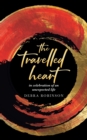 Image for The travelled heart