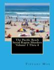 Image for Pacific Beach Serial Rapist Murders Volume 1 Thru 4