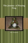 Image for The Journey of Praying Frog