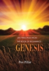 Image for LIFE PRINCIPLES FROM THE BOOK OF BEGINNINGS - GENESIS