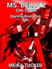 Image for MS. DELLA 2: CHI-TOWN  Starting Over Plus One.  NEW BEGINNINGS