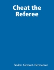 Image for Cheat the Referee