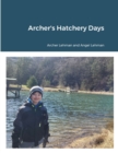 Image for Archer&#39;s Hatchery Days