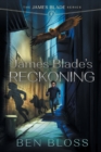 Image for James Blade&#39;s Reckoning