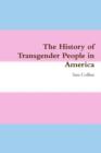 Image for The History of Transgender People in America