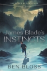 Image for James Blade&#39;s Instincts