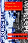 Image for Fukushima: Dispossession or Denuclearization?