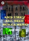 Image for And They All Died Screaming