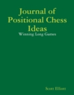 Image for Journal of Positional Chess Ideas: Winning Long Games