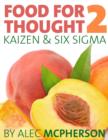 Image for Food for Thought 2 : Kaizen &amp; Six Sigma