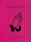 Image for Anointed By God