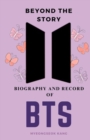 Image for Beyond the Story Biography and Record of BTS