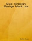Image for Muta&#39;, Temporary Marriage Islamic Law