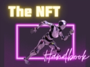 Image for NFT Handbook a Comprehensive Guide to Generating Non-Fungible Tokens: From Pixels to Prosperity: Unleashing Wealth through NFT Mastery