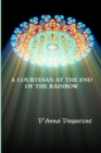 Image for A Courtesan at the End of the Rainbow