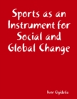 Image for Sports as an Instrument for Social and Global Change