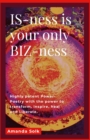 Image for IS-ness is your only BIZ-ness