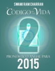 Image for El Codigo De La Vida #2 Pronostico Anual Para 2015
