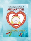 Image for Mrs. Claus Explains the Magic of Affirmations : Coloring Book
