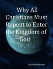 Image for Why All Christians Must Repent Before Entering the Kingdom of God