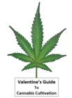 Image for Valentine&#39;s Guide To Cannabis Cultivation