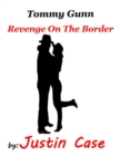 Image for Tommy Gunn - Book One - Revenge on the Border