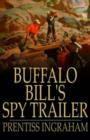 Image for Buffalo Bill&#39;s spy trailer