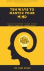 Image for 10 ways to master your mind.