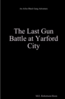Image for The Last Gun Battle at Yarford City