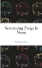 Image for Screaming Frogs in Neon