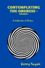 Image for Contemplating the Oneness:- Volume 1 - A Collection of Poems