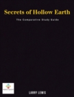 Image for Secrets of Hollow Earth - The Comparative Study Guide
