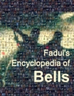 Image for Fadul&#39;s Encyclopedia of Bells