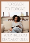 Image for Forgiven to Forgive
