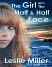 Image for Girl With the Half and Half Face