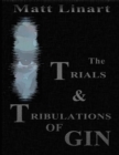 Image for Trials &amp; Tribulations of Gin