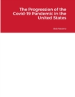 Image for The Progression of the Covid-19 Pandemic in the United States