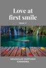 Image for Love at first smile - Book V