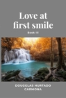 Image for Love at first smile - Book III
