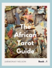 Image for The African Tarot Guidebook : African Deities, History, and More!