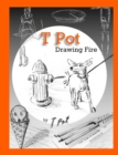 Image for T Pot Drawing Fire