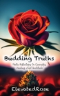 Image for Budding Truths: Poetic Reflections On Cannabis, Healing and Gratitude